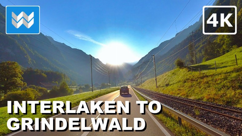 image 0 [4k] Interlaken To Grindelwald In Switzerland 🇨🇭 Relaxing Morning Scenic Drive